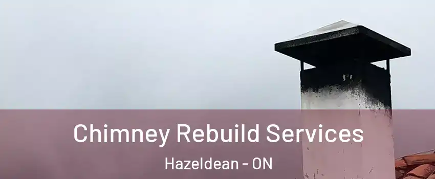  Chimney Rebuild Services Hazeldean - ON