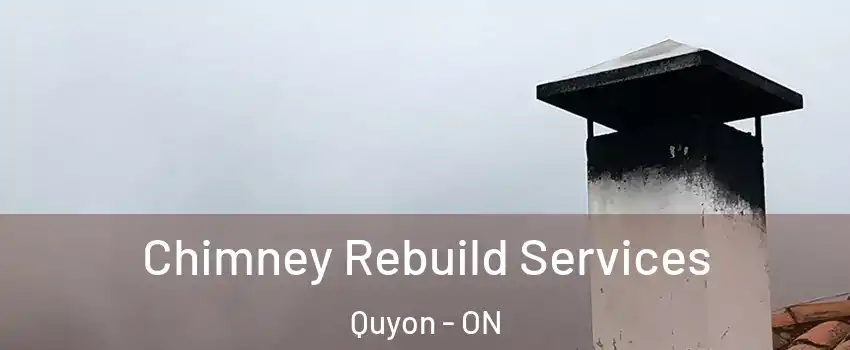  Chimney Rebuild Services Quyon - ON