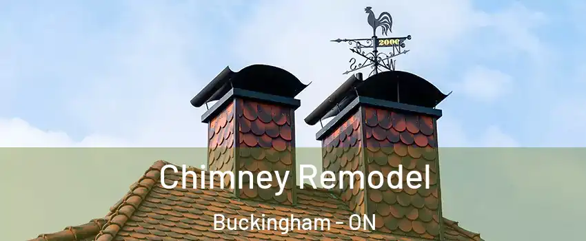  Chimney Remodel Buckingham - ON