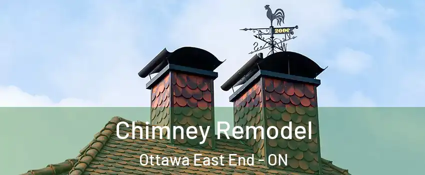  Chimney Remodel Ottawa East End - ON