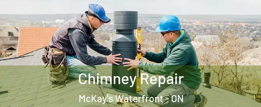  Chimney Repair McKay's Waterfront - ON