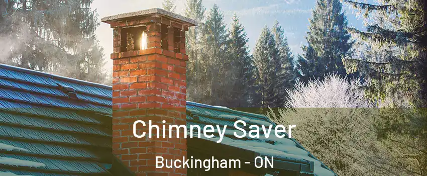  Chimney Saver Buckingham - ON