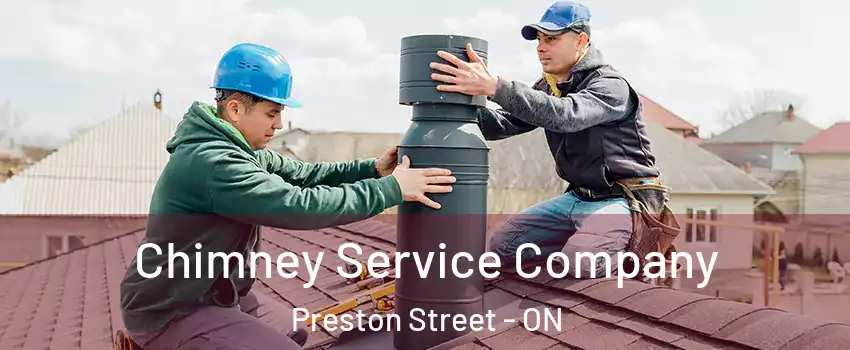  Chimney Service Company Preston Street - ON