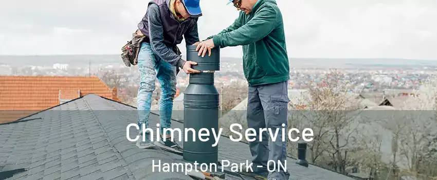  Chimney Service Hampton Park - ON