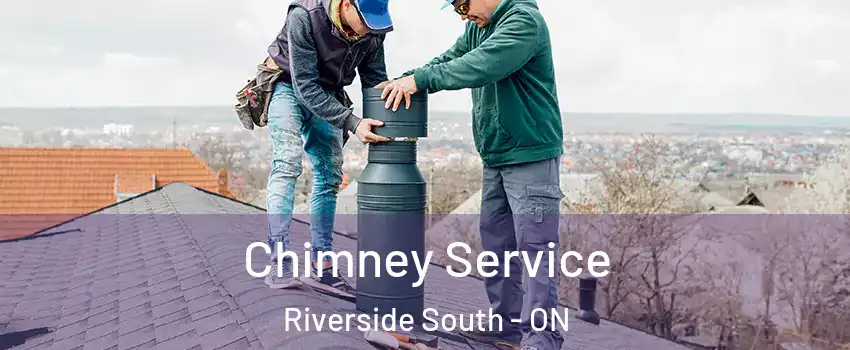  Chimney Service Riverside South - ON