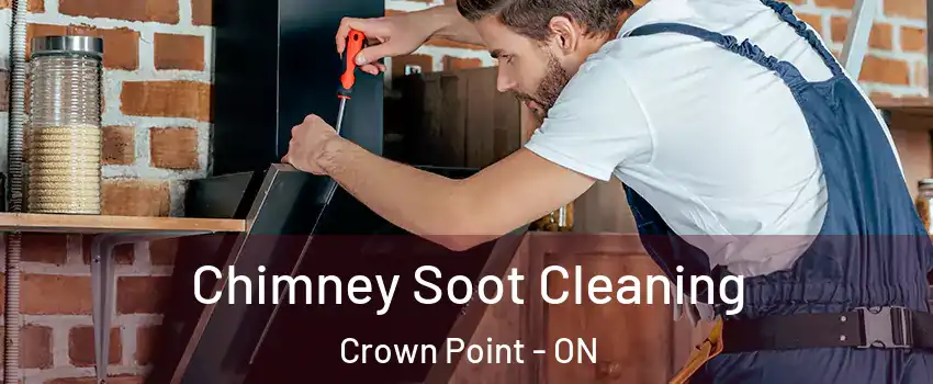  Chimney Soot Cleaning Crown Point - ON