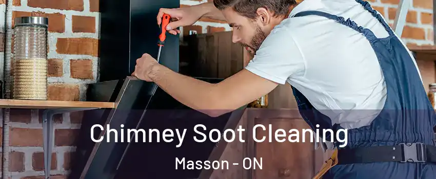  Chimney Soot Cleaning Masson - ON