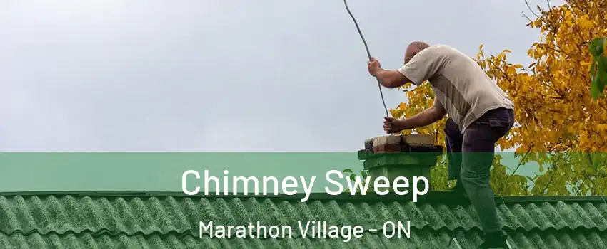  Chimney Sweep Marathon Village - ON