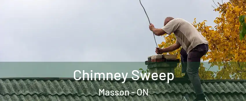  Chimney Sweep Masson - ON