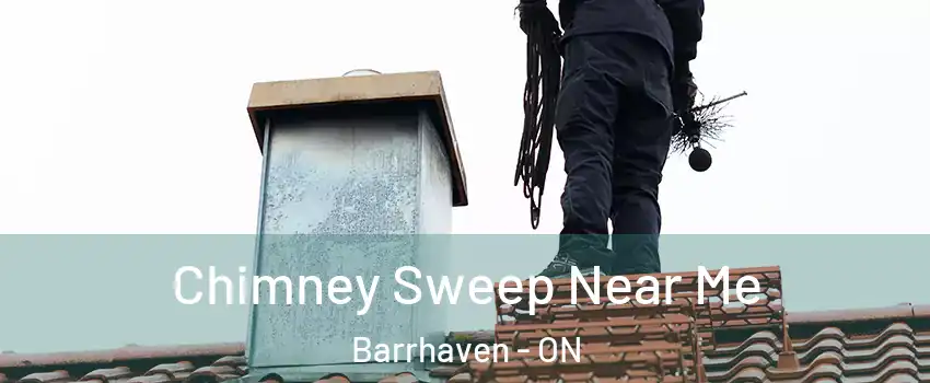  Chimney Sweep Near Me Barrhaven - ON