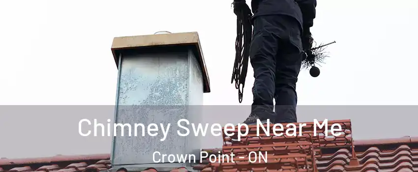  Chimney Sweep Near Me Crown Point - ON