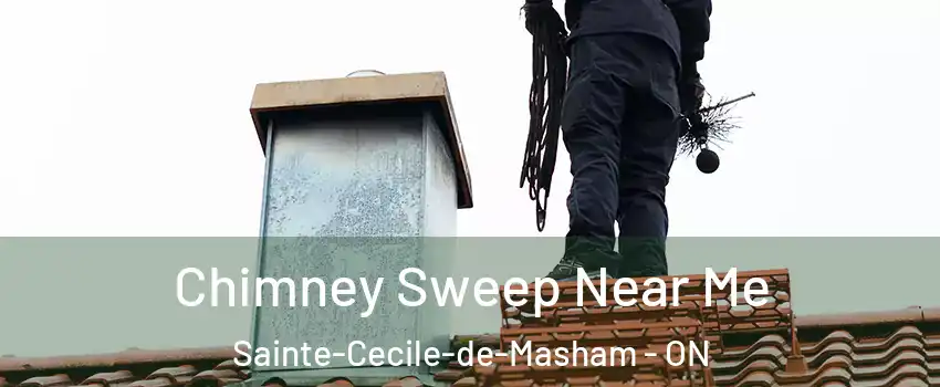  Chimney Sweep Near Me Sainte-Cecile-de-Masham - ON