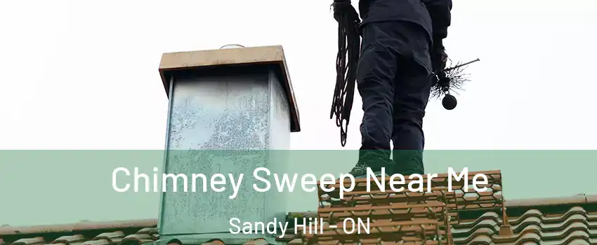  Chimney Sweep Near Me Sandy Hill - ON