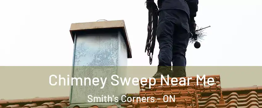  Chimney Sweep Near Me Smith's Corners - ON