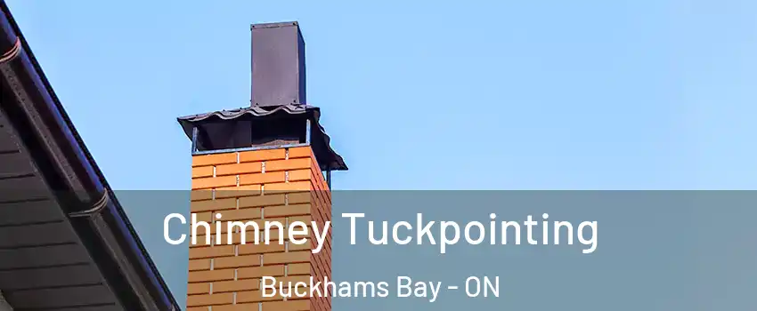  Chimney Tuckpointing Buckhams Bay - ON