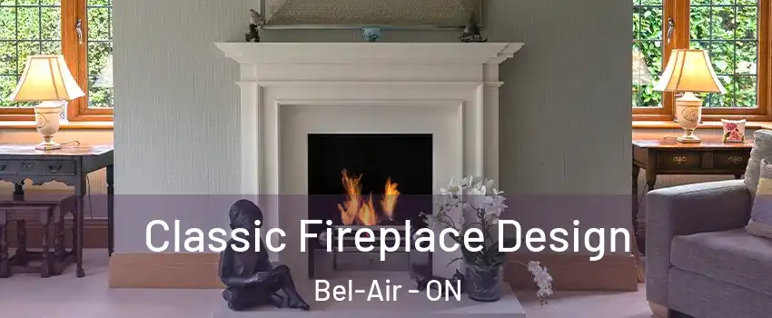  Classic Fireplace Design Bel-Air - ON