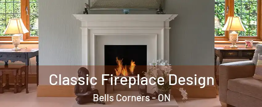  Classic Fireplace Design Bells Corners - ON