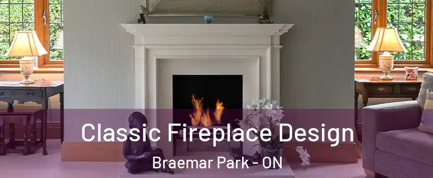  Classic Fireplace Design Braemar Park - ON