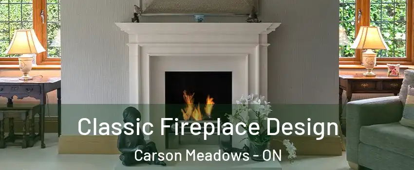  Classic Fireplace Design Carson Meadows - ON