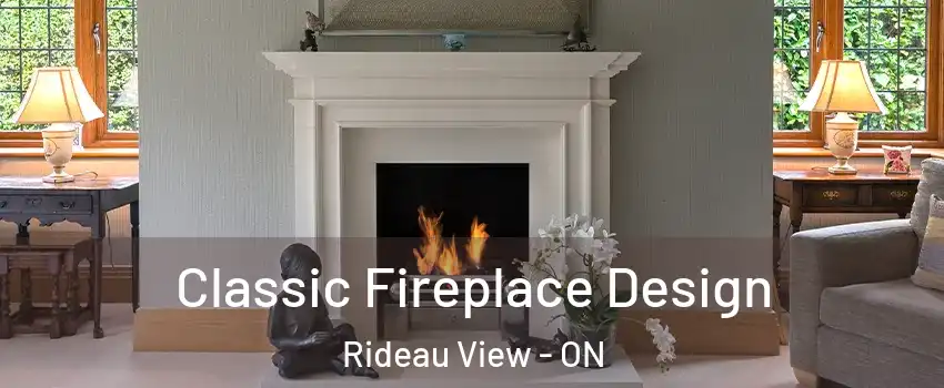  Classic Fireplace Design Rideau View - ON