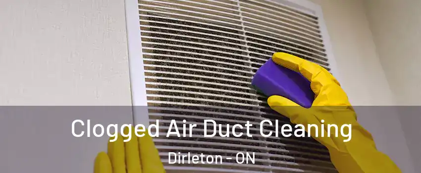  Clogged Air Duct Cleaning Dirleton - ON