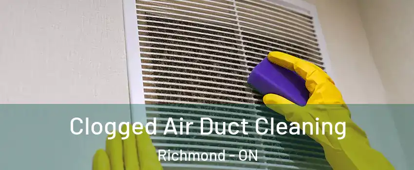  Clogged Air Duct Cleaning Richmond - ON