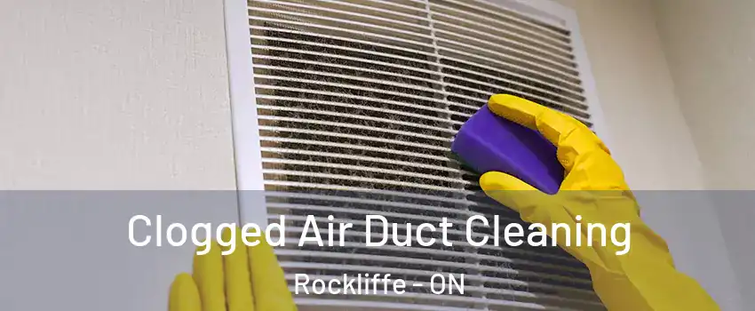  Clogged Air Duct Cleaning Rockliffe - ON