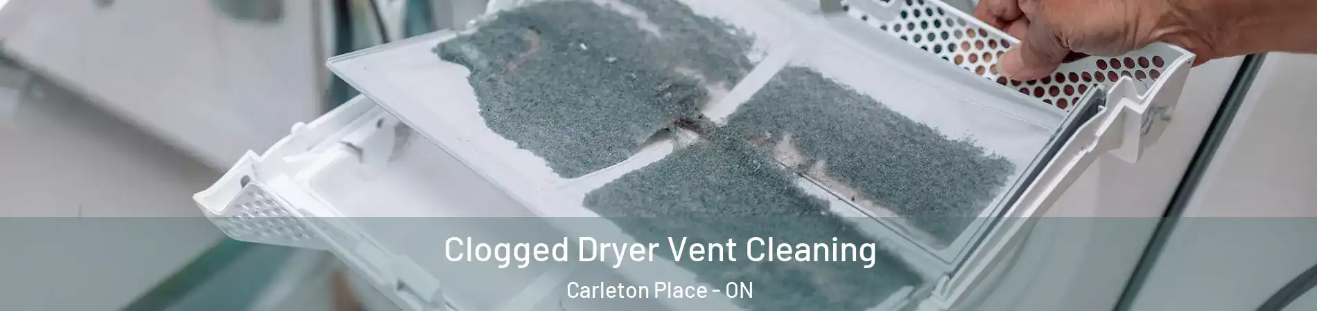  Clogged Dryer Vent Cleaning Carleton Place - ON