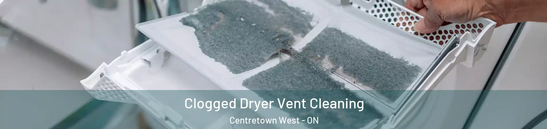  Clogged Dryer Vent Cleaning Centretown West - ON