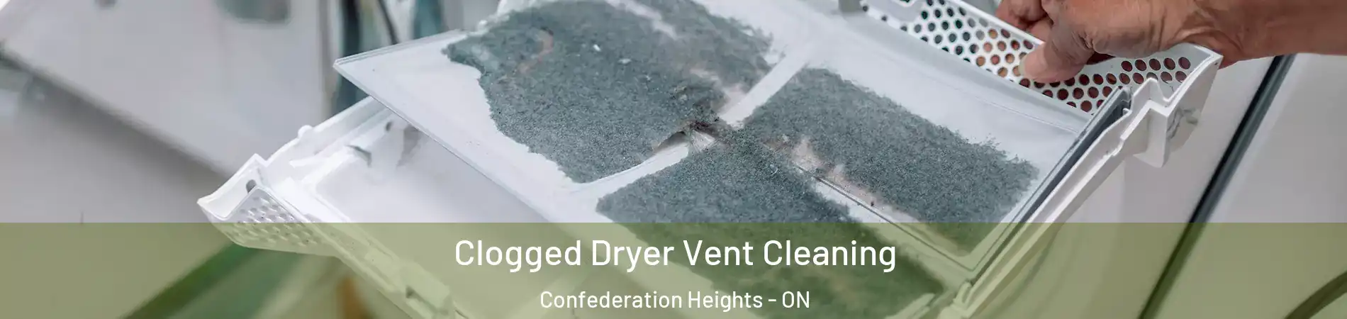  Clogged Dryer Vent Cleaning Confederation Heights - ON