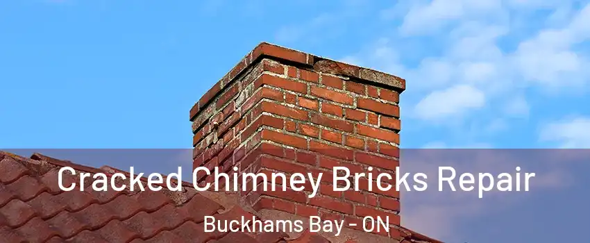  Cracked Chimney Bricks Repair Buckhams Bay - ON