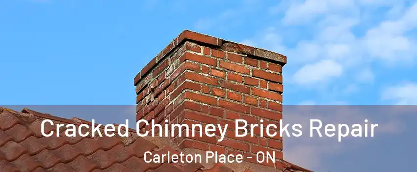  Cracked Chimney Bricks Repair Carleton Place - ON