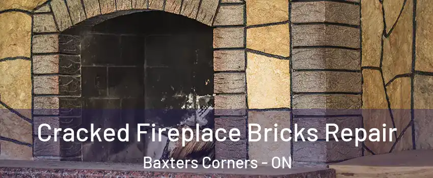  Cracked Fireplace Bricks Repair Baxters Corners - ON