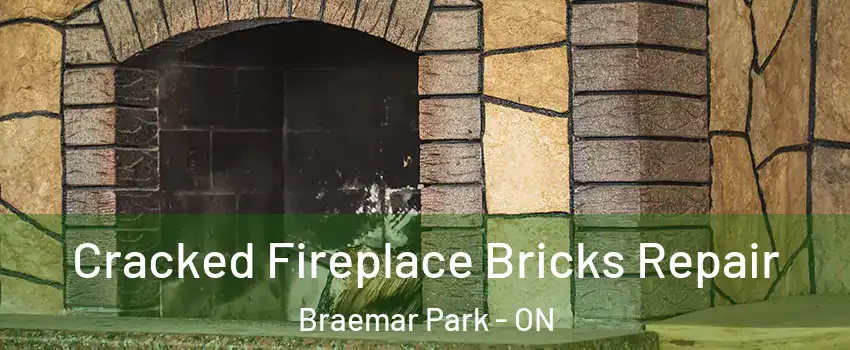  Cracked Fireplace Bricks Repair Braemar Park - ON