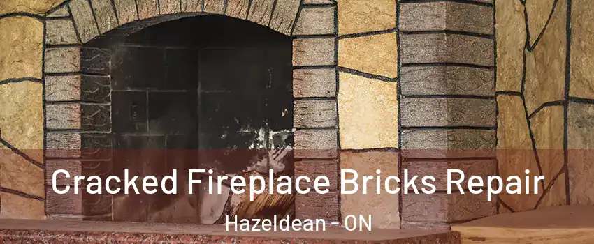  Cracked Fireplace Bricks Repair Hazeldean - ON