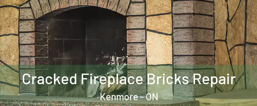  Cracked Fireplace Bricks Repair Kenmore - ON