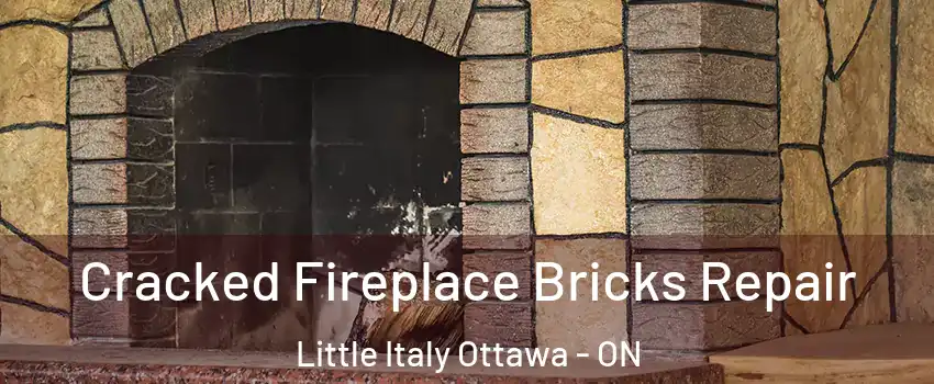  Cracked Fireplace Bricks Repair Little Italy Ottawa - ON