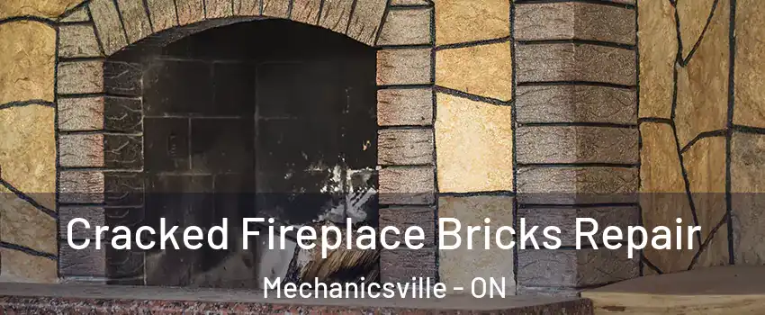  Cracked Fireplace Bricks Repair Mechanicsville - ON