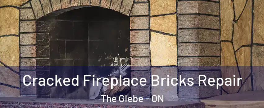  Cracked Fireplace Bricks Repair The Glebe - ON