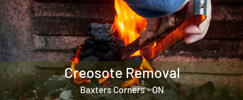  Creosote Removal Baxters Corners - ON