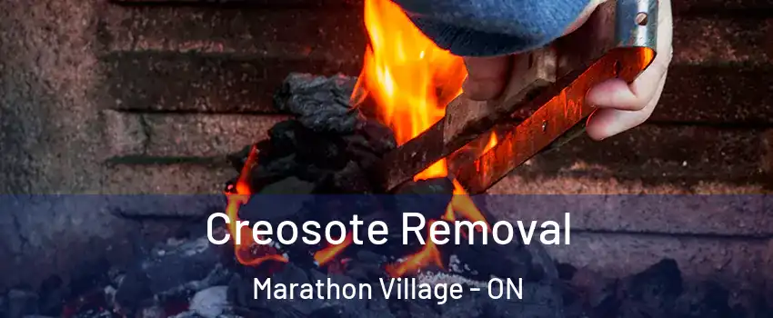  Creosote Removal Marathon Village - ON