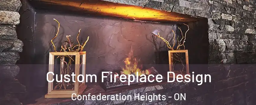  Custom Fireplace Design Confederation Heights - ON