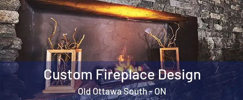  Custom Fireplace Design Old Ottawa South - ON