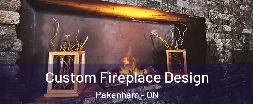  Custom Fireplace Design Pakenham - ON