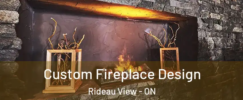  Custom Fireplace Design Rideau View - ON