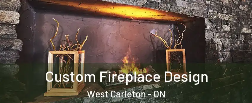  Custom Fireplace Design West Carleton - ON