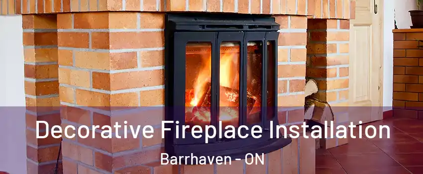  Decorative Fireplace Installation Barrhaven - ON