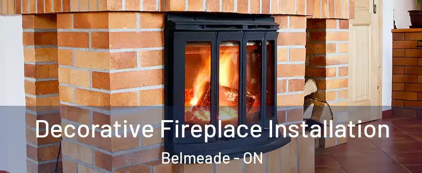  Decorative Fireplace Installation Belmeade - ON