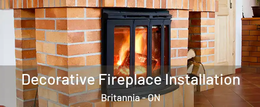  Decorative Fireplace Installation Britannia - ON