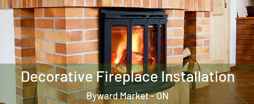  Decorative Fireplace Installation Byward Market - ON